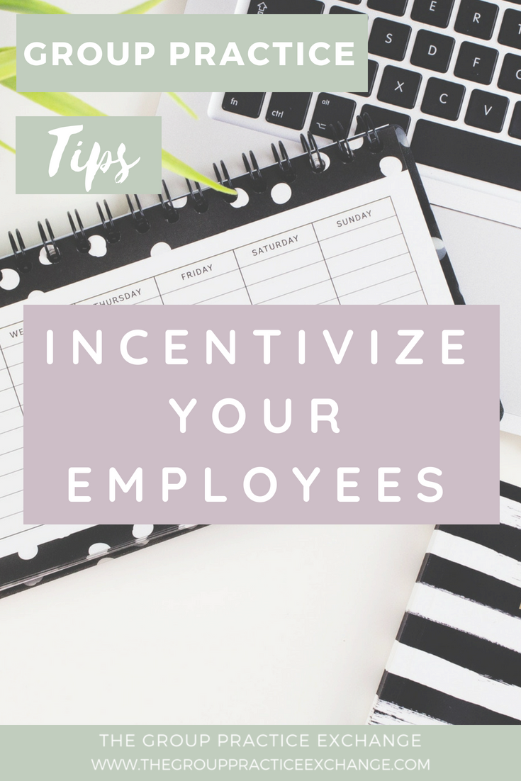 Incentivize Your Employees