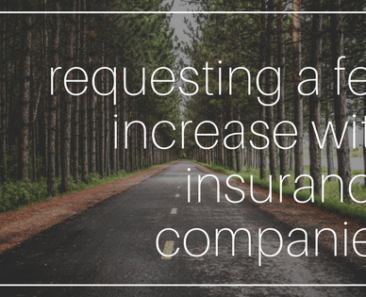 Requesting a Fee Increase with Insurance Companies