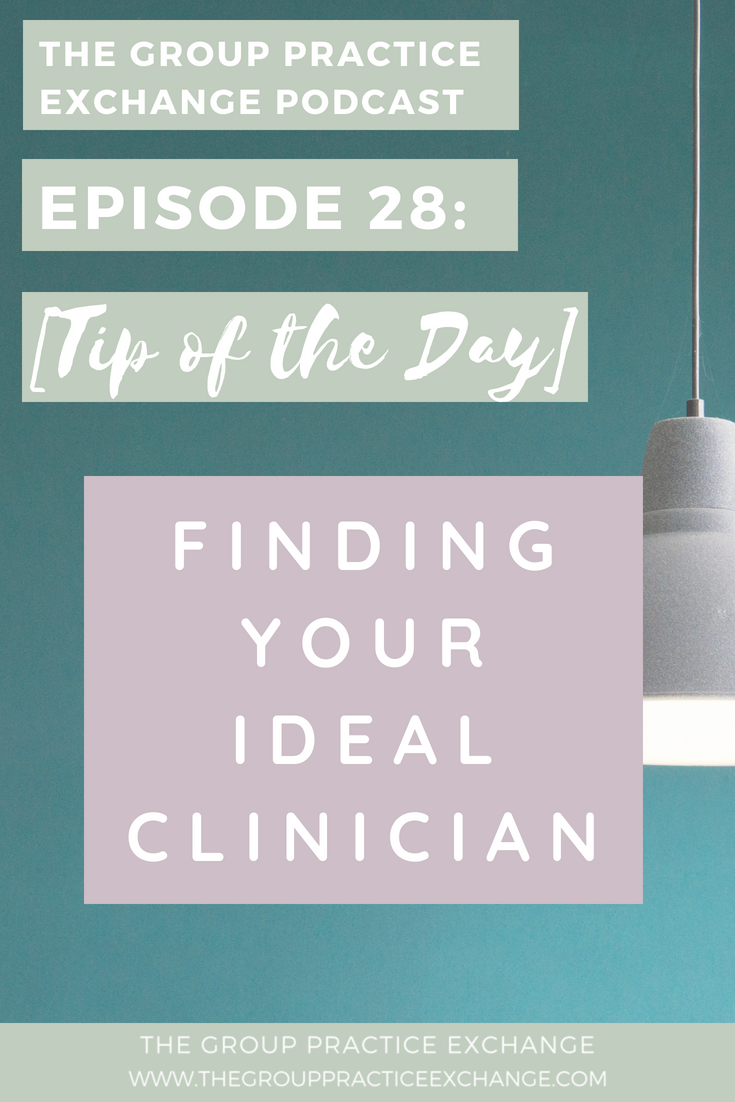 Episode 28: Finding Your Ideal Clinician
