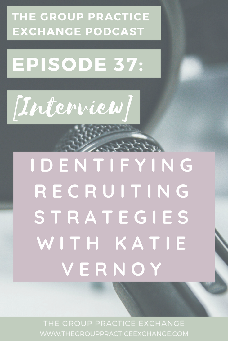 Episode 37: [Interview] Identifying Recruiting Strategies with Katie Vernoy