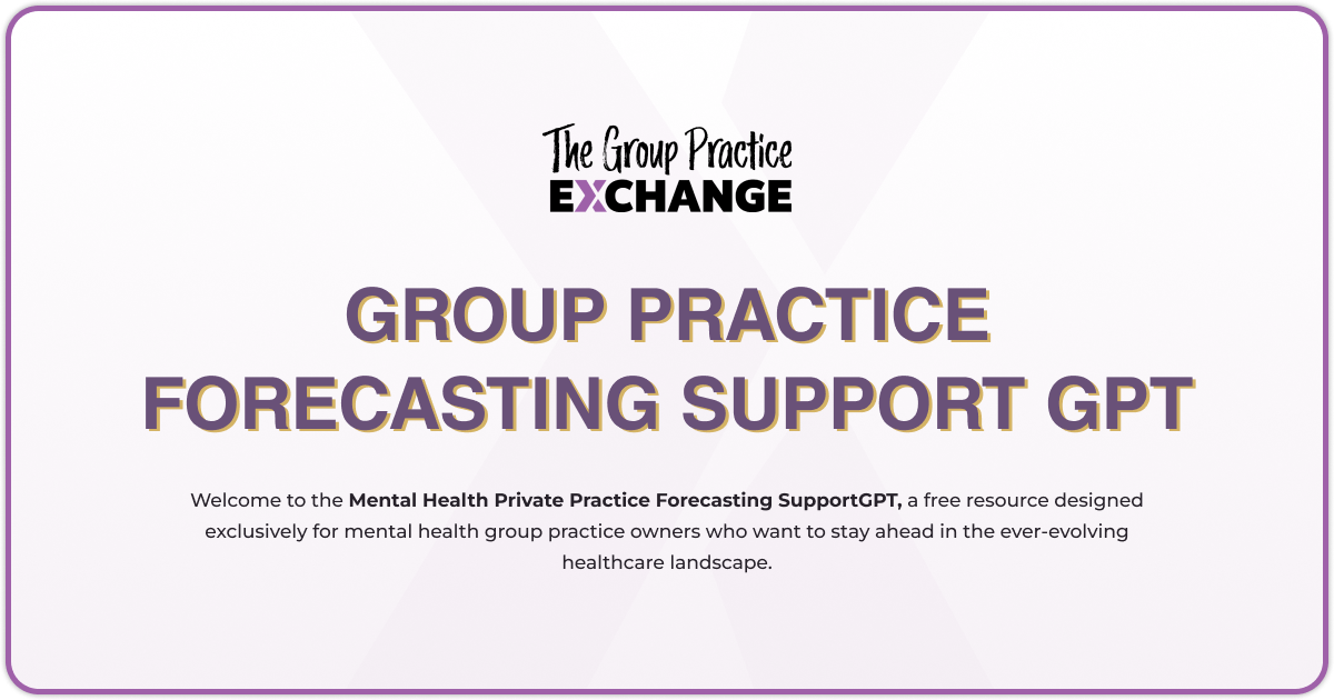 Group Practice Forecasting AI Tool - The Group Practice Exchange