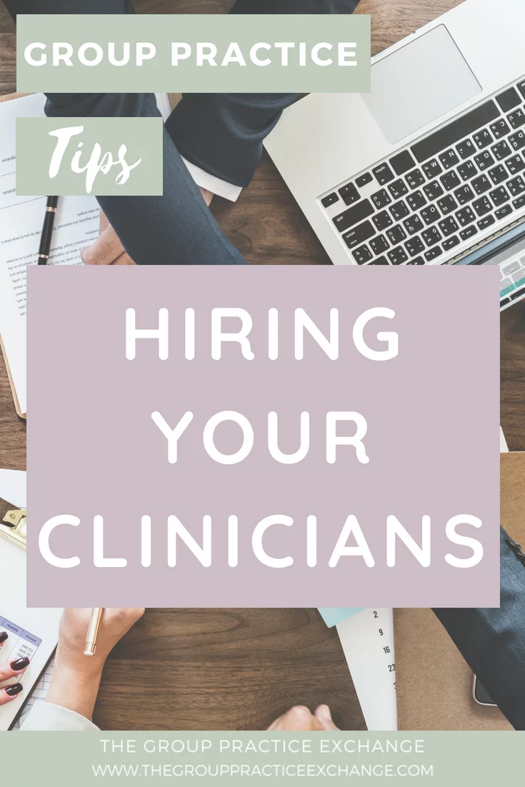 Hiring Your Clinicians