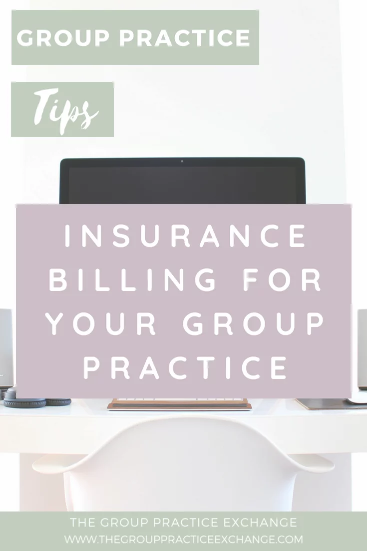 Insurance Billing for Your Group Practice