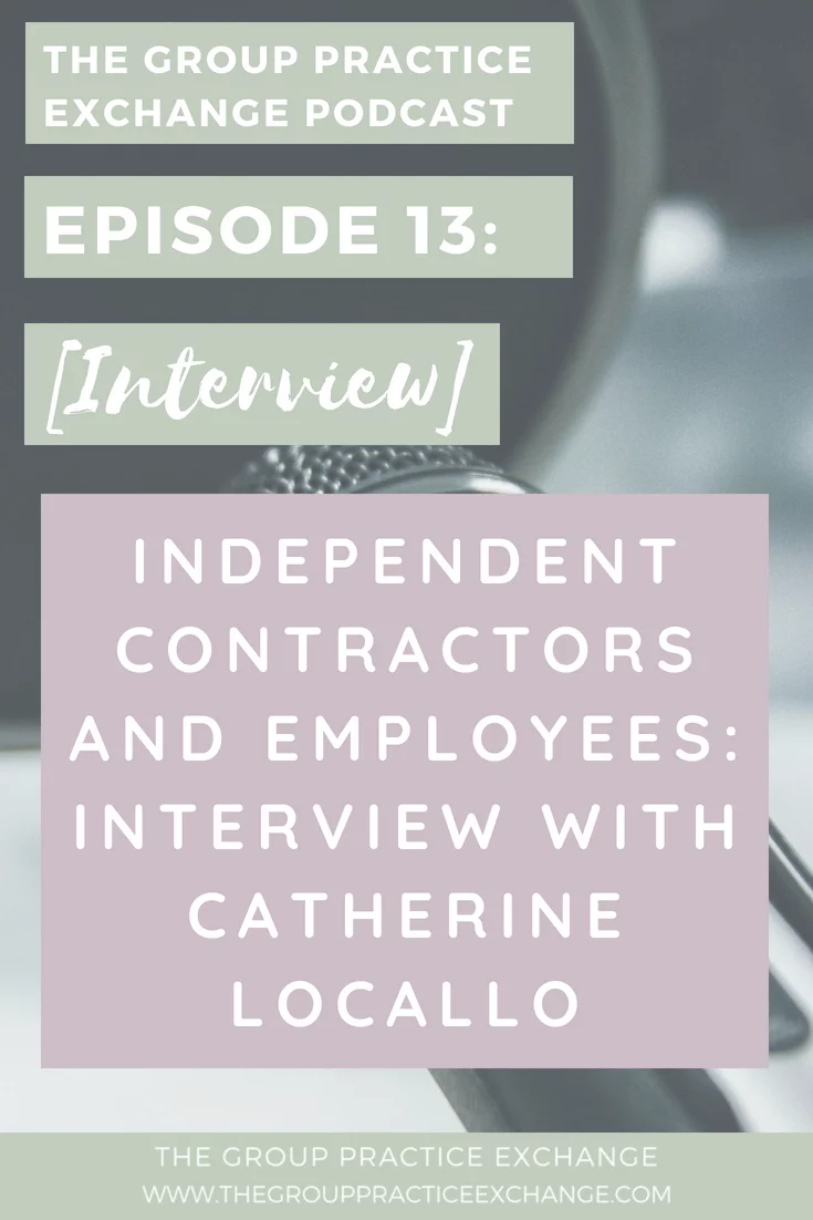 Podcast Episode 13 | Independent Contractors and Employees