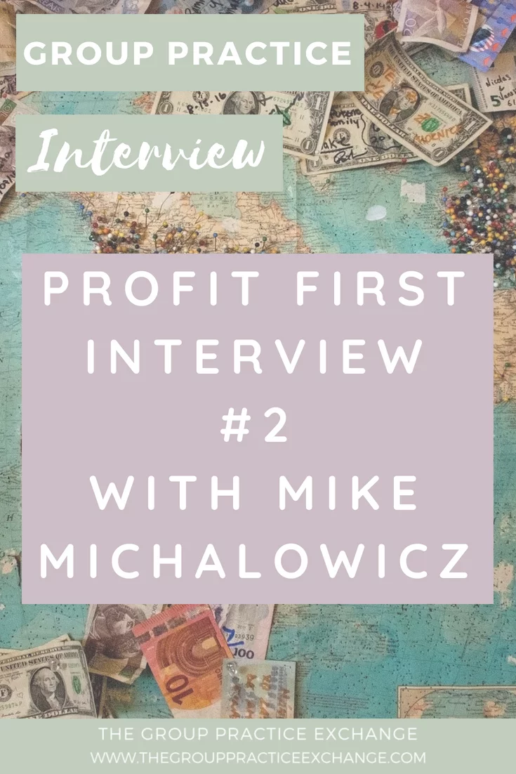 Episode 25: Interview With Profit First Author Mike Michalowicz